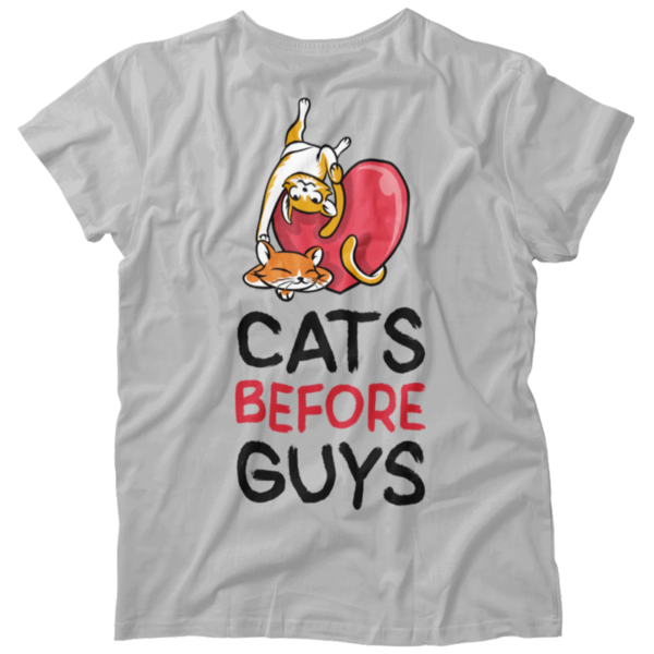 T-shirt Cats Before Guys