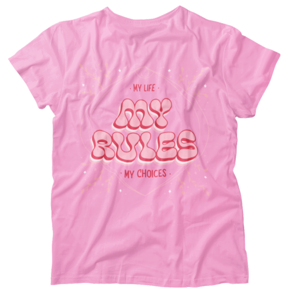 T-shirt My life My rules My choice