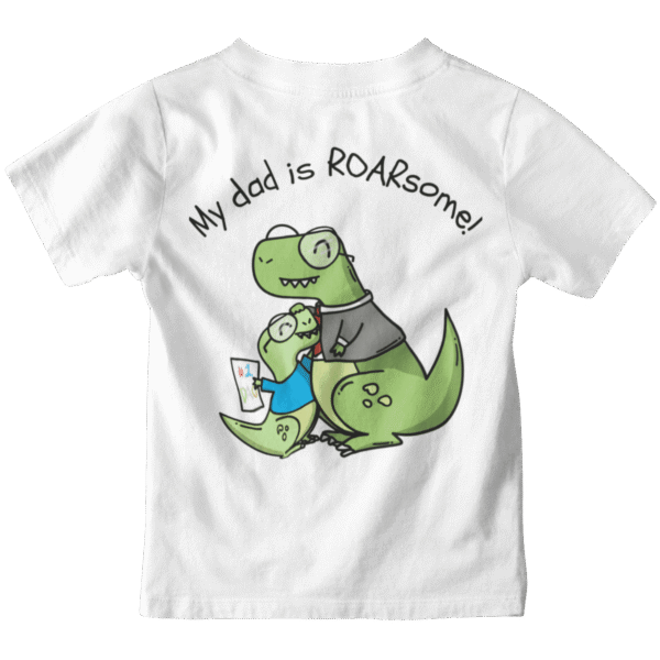 T-shirt My Dad Is Roarsome